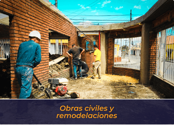 Obras civiles y remodelaciones